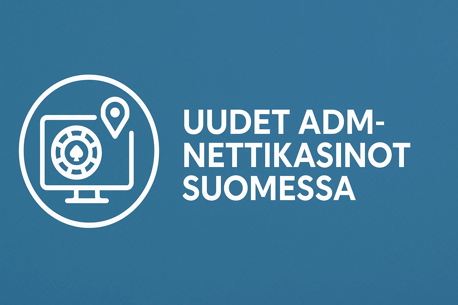 Uudet ADM-nettikasinot Suomessa